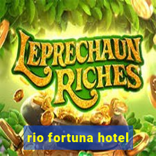 rio fortuna hotel